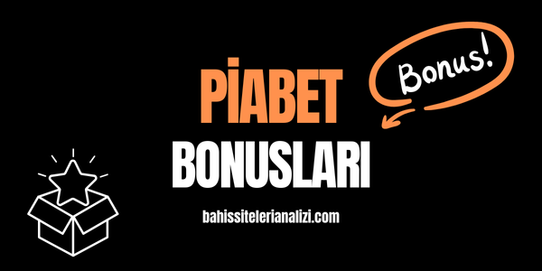 Piabet Bonusları