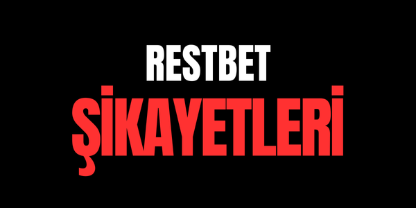 Restbet Şikayetleri