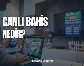 Canlı Bahis Nedir