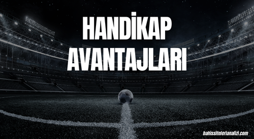 Handikap Avantajları