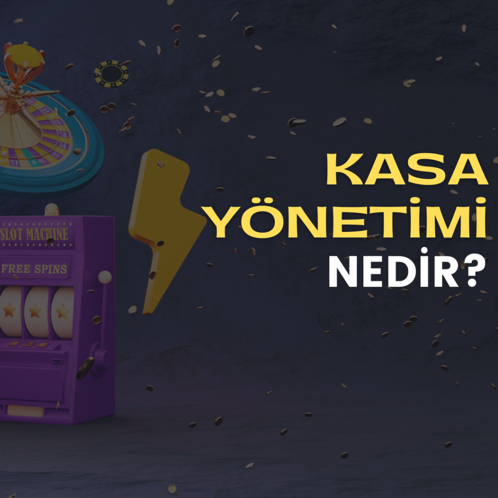 Kasa Yönetimi Nedir