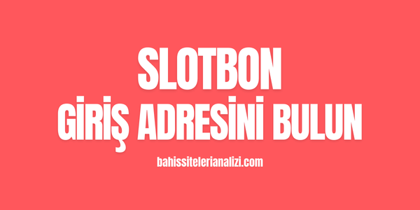 Slotbon Giriş