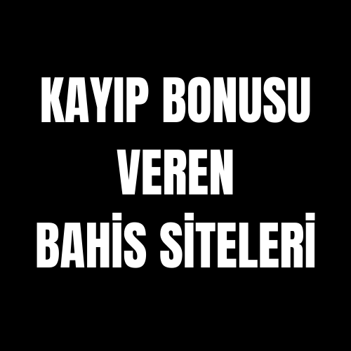 Kayıp Bonusu Veren Bahis Siteleri